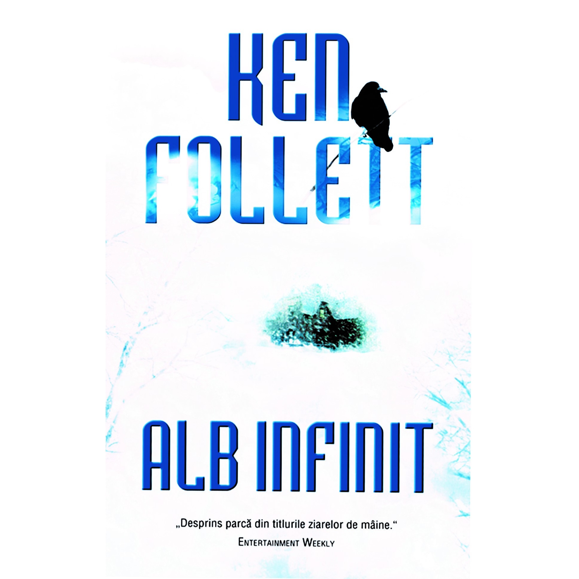 Alb Infinit - Ken Follet