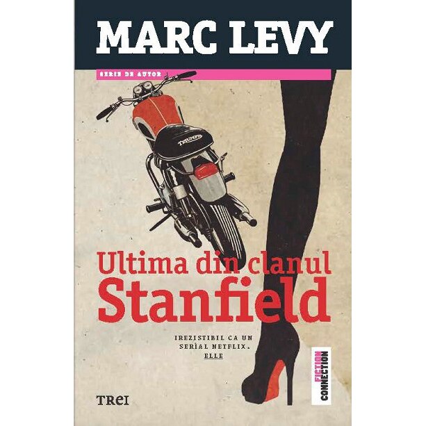 Ultima din clanul Stanfield - Marc Levy