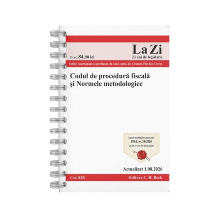 Codul de Procedura Fiscala si Normele Metodologice. Cod 818. Actualizat la 1.08.2026, Cosmin Flavius Costas