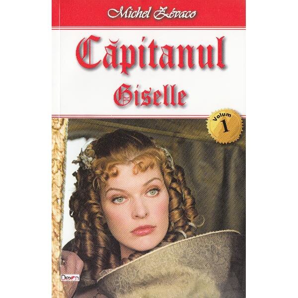 Capitanul Vol. 1: Giselle - Michel Zevaco