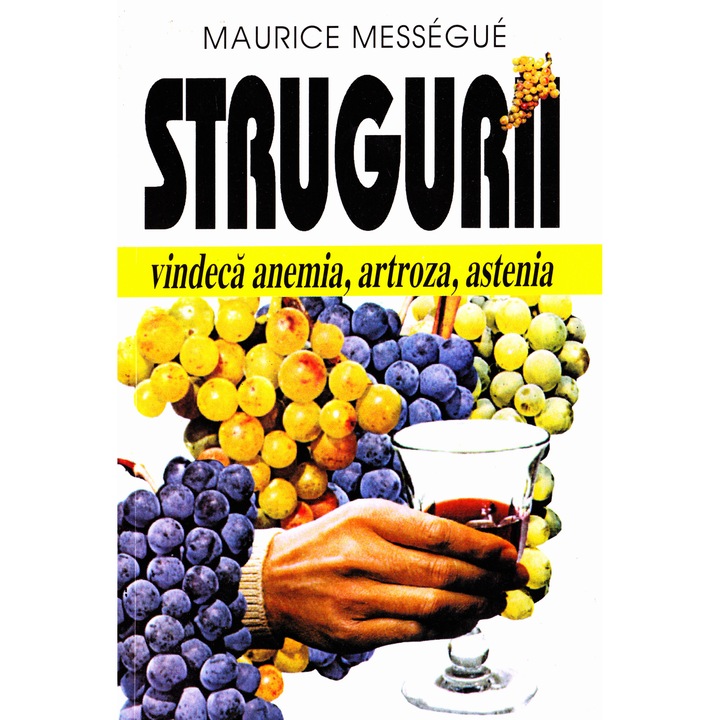 Strugurii - Maurice Messegue