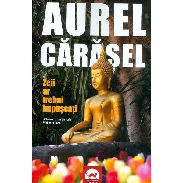 Zeii ar trebui impuscati - Aurel Carasel