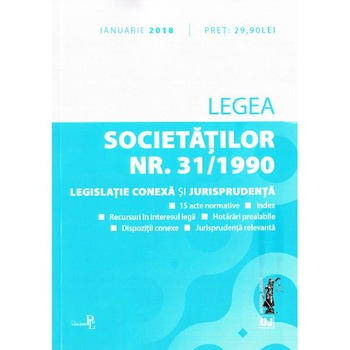 Legea societatilor Nr. 31 din 1990 Ianuarie 2018 Legea societatilor Nr. 31 din 1990 Ianuarie 2018