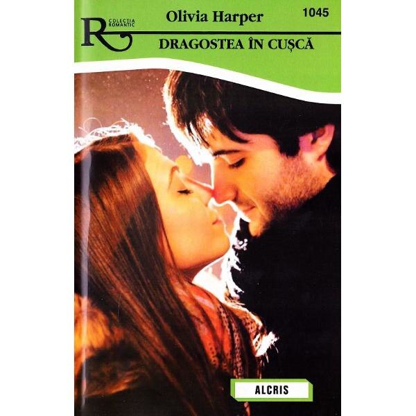 Dragoste in cusca - Olivia Harper