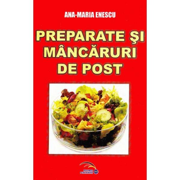 Preparate si mancaruri de post - Ana-Maria Enescu