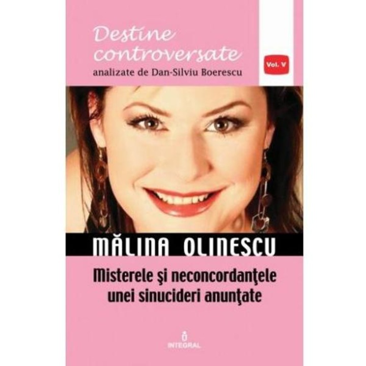 Destine Controversate Vol.5: Malina Olinescu - Dan-silviu Boerescu