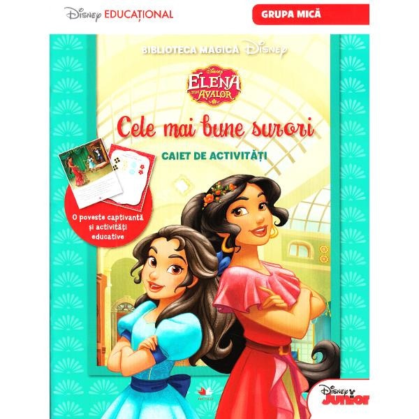 Disney Elena din Avalor - Cele mai bune surori - Caiet de activitati. Grupa mica