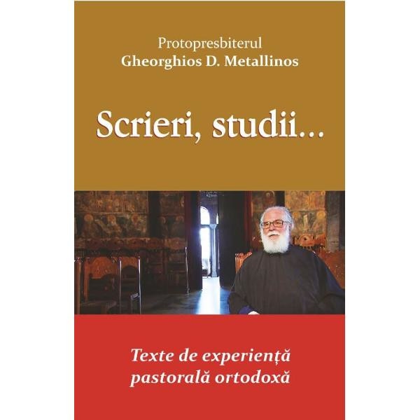 Scrieri, studii... - Gheorghios D. Metallinos