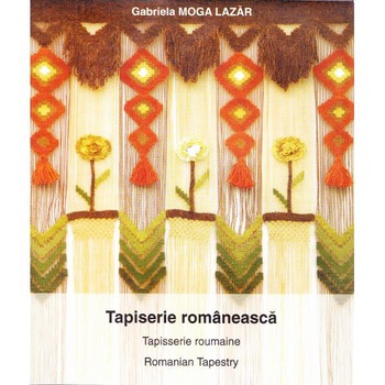 Tapiserie romaneasca - Gabriela Moga Lazar Tapiserie romaneasca - Gabriela Moga Lazar