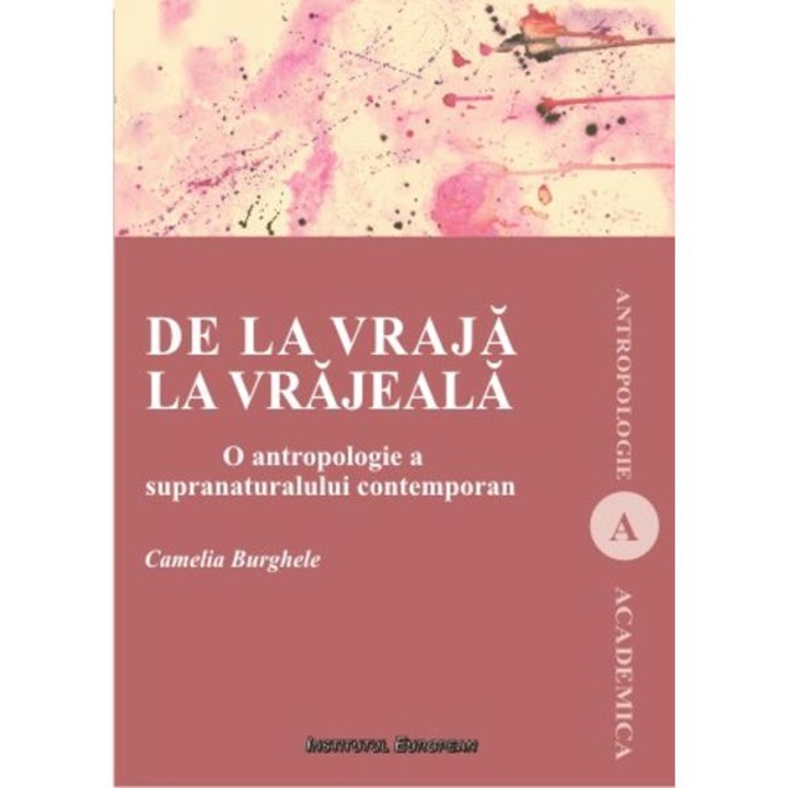 De La Vraja La Vrajeala - Camelia Burghele