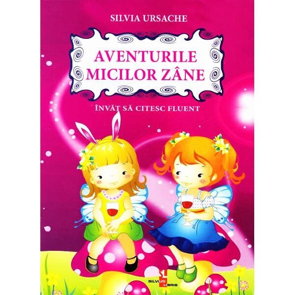 Aventurile micilor Zane - Silvia Ursache