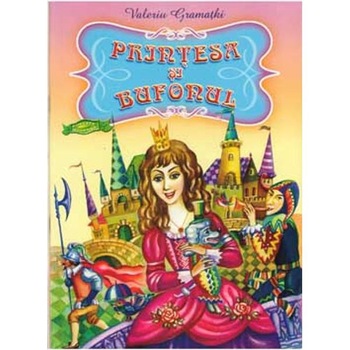 Printesa si Bufonul - Valeriu Gramatki Printesa si Bufonul - Valeriu Gramatki