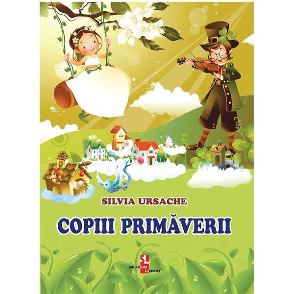 Copiii Primaverii - Silvia Ursache