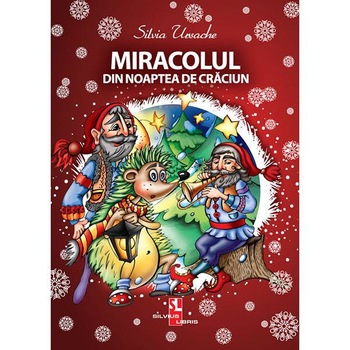Miracolul din noaptea de Craciun - Silvia Ursache Miracolul din noaptea de Craciun - Silvia Ursache