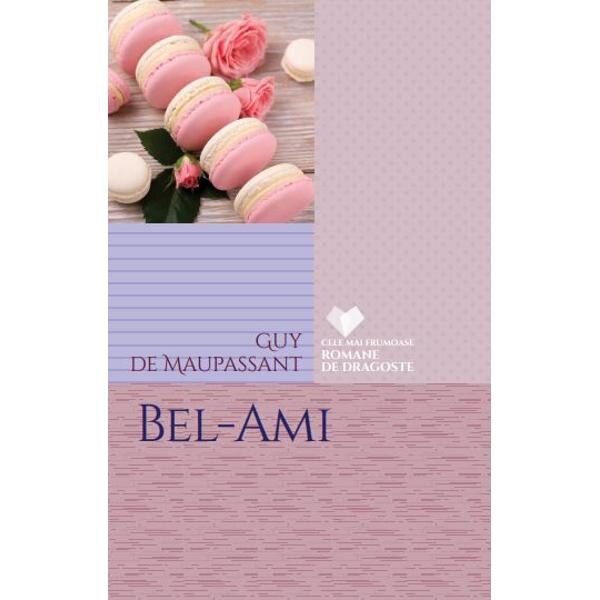 Bel-Ami - Guy de Maupassant