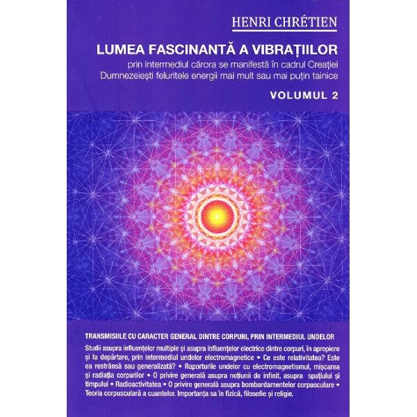 Lumea fascinanta a vibratiilor vol.2 - Henri Chretien