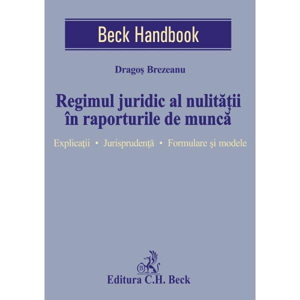 Regimul juridic al nulitatii in raporturile de munca - Dragos Brezeanu