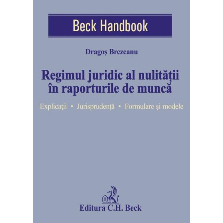 Regimul Juridic Al Nulitatii In Raporturile De Munca - Dragos Brezeanu