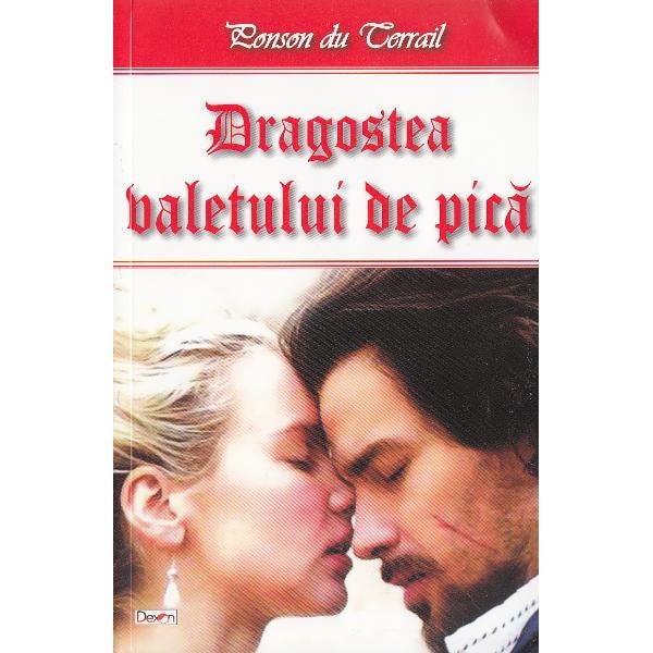 Dragostea valetului de pica - Ponson du Terrail