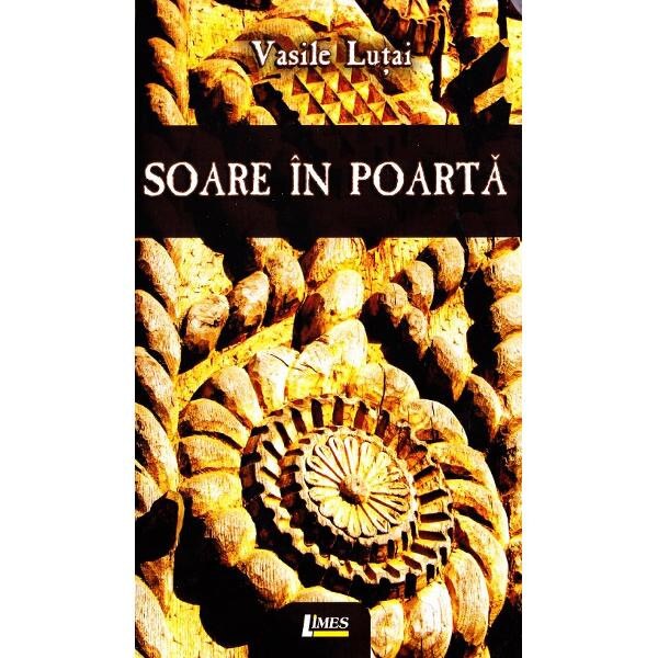 Soare in poarta - Vasile Lutai