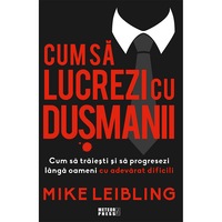 cum sa lucrezi cu dusmanii - mike leibling imagen 5_0_
0