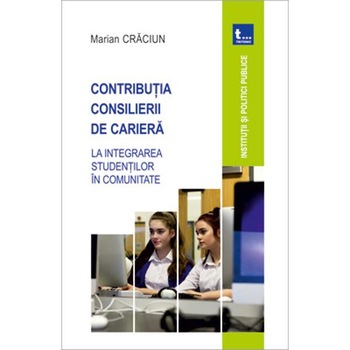 Contributia consilierii de cariera - Marian Craciun Contributia consilierii de cariera - Marian Craciun