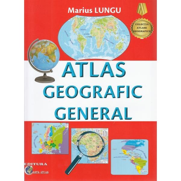 Atlas geografic general - Marius Lungu