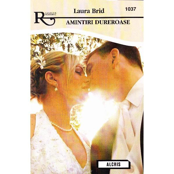 Amintiri dureroase - Laura Brid