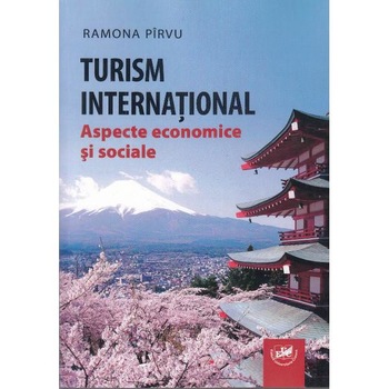 Turism international - Ramona Pirvu Turism international - Ramona Pirvu