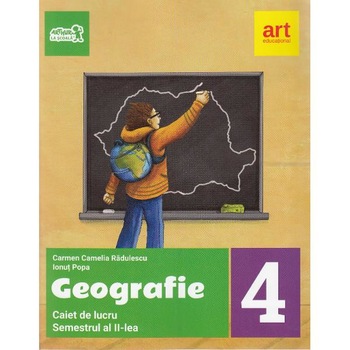 Geografie - Clasa 4. Sem. 2 - Caiet de lucru - Carmen Radulescu Geografie - Clasa 4. Sem. 2 - Caiet de lucru - Carmen Radulescu