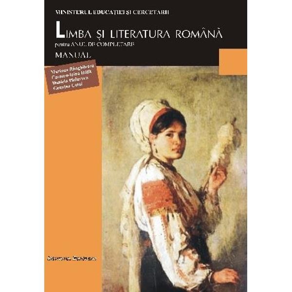 Limba romana - Clasa 11 - Manual. An de completare - Mariana Ranghilescu