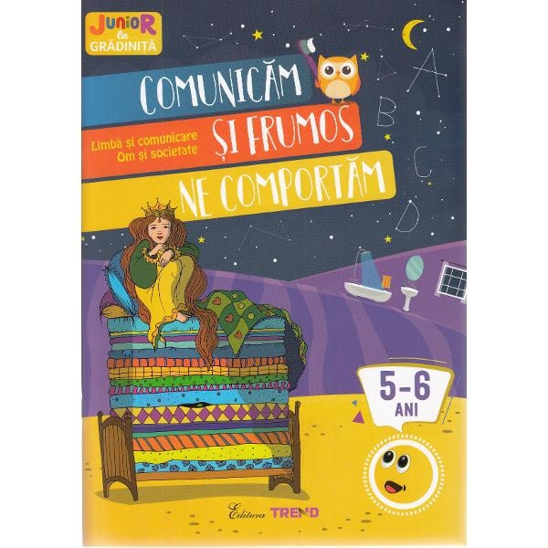 Comunicam si frumos ne comportam 5-6 ani (Limba si comunicare, Om si societate)
