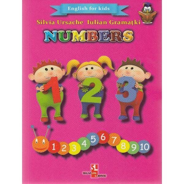 Numbers (English for kids) - Silvia Ursache, Iulian Gramatki