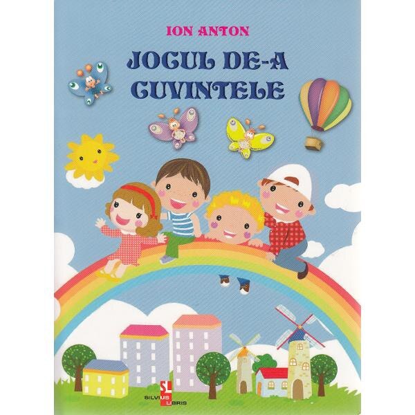 Jocul de-a cuvintele - Ion Anton