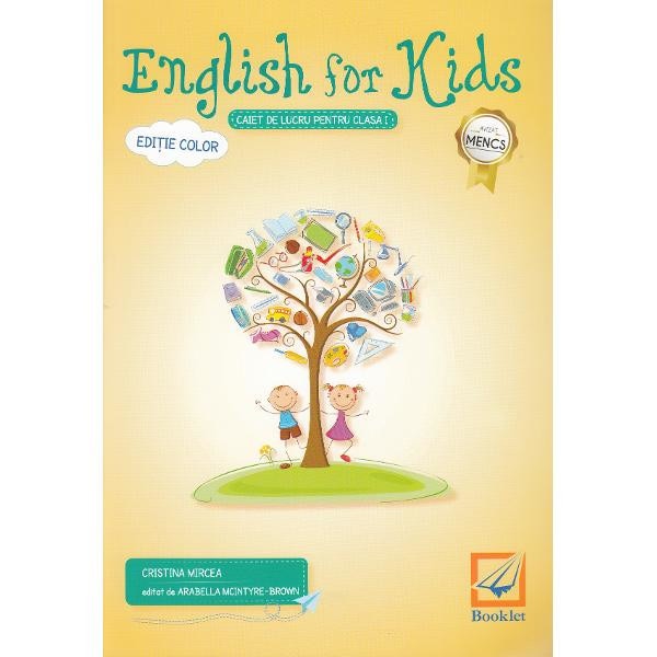 English for Kids - Clasa 1 - Caiet. Ed. 2017 - Cristina Mircea