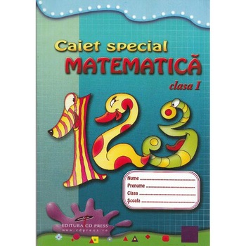 Matematica - Clasa a 1-a - Caiet special Matematica - Clasa a 1-a - Caiet special
