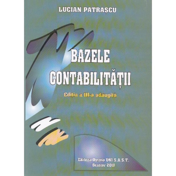 Bazele contabilitatii ed.3 - Lucian Patrascu
