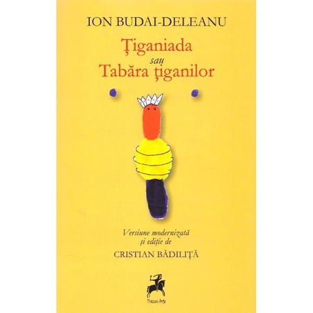Tiganiada Sau Tabara Tiganilor Ion Budai Deleanu Emag Ro