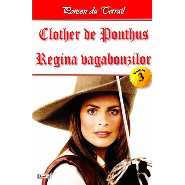 Clother de Ponthus vol.3: Regina vagabonzilor - Michel Zevaco