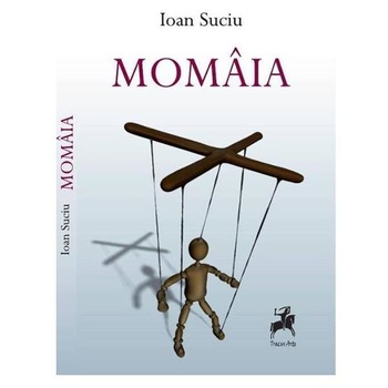 Momaia - Ioan Suciu Momaia - Ioan Suciu