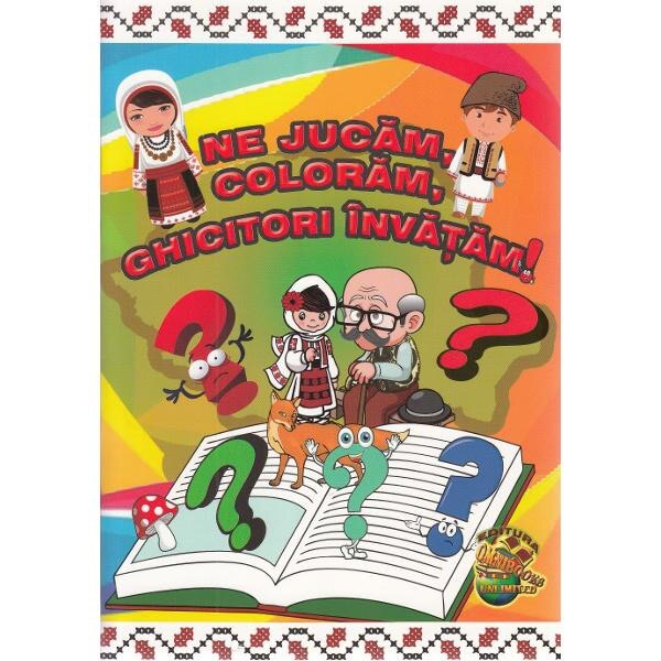 Ne jucam, coloram, ghicitori invatam!