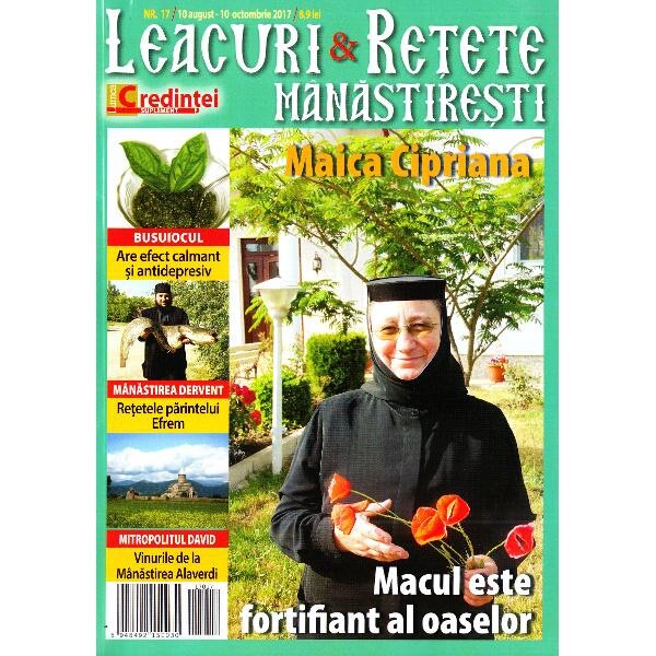 Leacuri si retete manastiresti. Nr. 17. 10 August - 10 Octombrie 2017