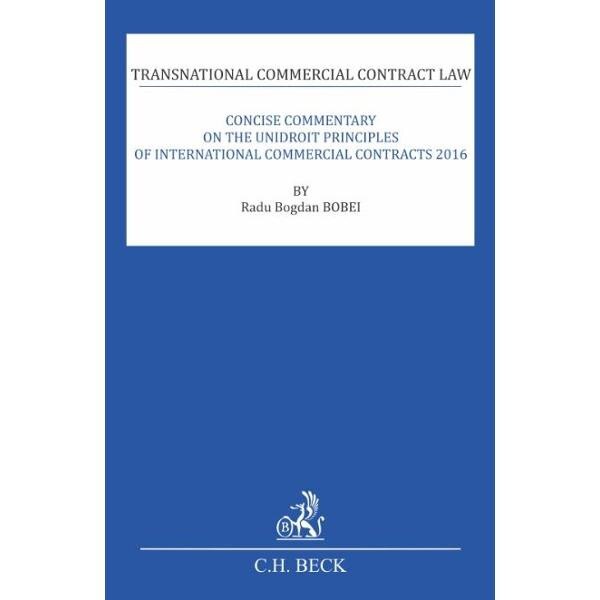 Concise Commentary on the Unidroit Principles of International Commercial Contracts 2016 - Radu Bogdan Bobei