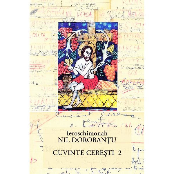 Cuvinte ceresti vol. 2 - Ieroschimonah Nil Dorobantu