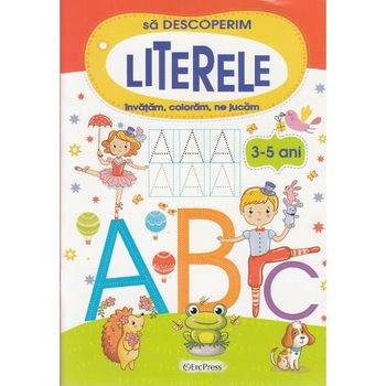 Sa descoperim literele 3-5 ani Sa descoperim literele 3-5 ani