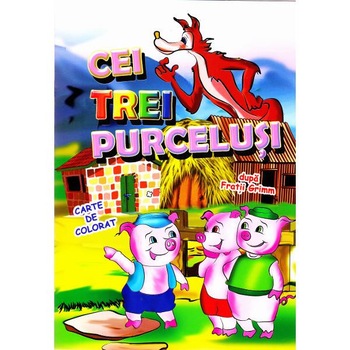 Cei trei purcelusi dupa Fratii Grimm - Carte de colorat Cei trei purcelusi dupa Fratii Grimm - Carte de colorat