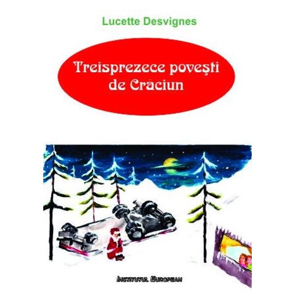 Treisprezece povesti de Craciun - Lucette Desvignes