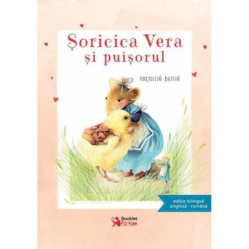 Soricica Vera si puisorul - Marjolein Bastin Soricica Vera si puisorul - Marjolein Bastin