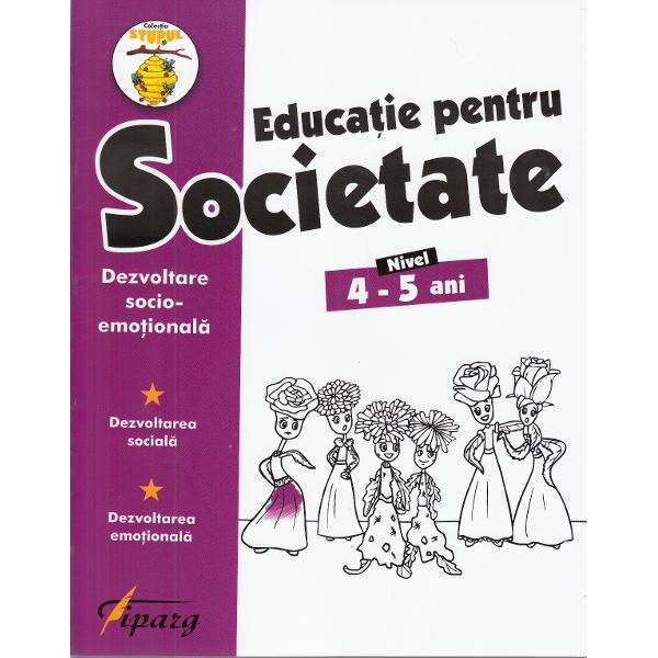 Educatie pentru societate. Nivel 4-5 ani