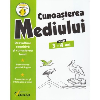 Cunoasterea mediului. Nivel 3-4 ani Cunoasterea mediului. Nivel 3-4 ani